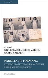 Parole che formano. Intrecci fra letteratura nazionale e storia dell'educazione