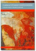 Farmacotossicodipendenze. Conoscenza e riabilitazione - Henri Margaron - Libro Il Pensiero Scientifico 2009 | Libraccio.it