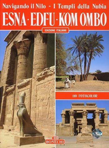 Esna, Edfu, Kom Ombo - Giovanna Magi - Libro Bonechi 2010, Classici per il turismo | Libraccio.it