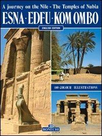 Esna, Edfu, Kom Ombo. Ediz. inglese - Giovanna Magi - Libro Bonechi 2010, Classici per il turismo | Libraccio.it
