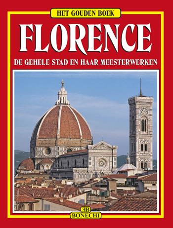 Firenze. Ediz. olandese  - Libro Bonechi 1991, Libro d'oro | Libraccio.it