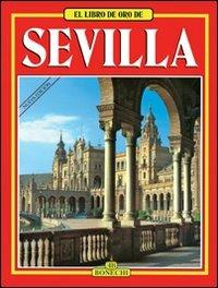 Siviglia. Ediz. spagnola - Carlos Pascual - Libro Bonechi 1988, Libro d'oro | Libraccio.it