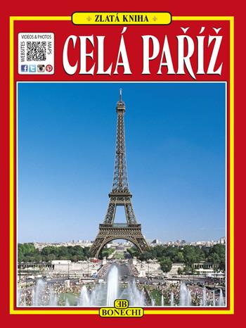 Tutta Parigi. Ediz. ceca - Giovanna Magi - Libro Bonechi 2016, Libro d'oro | Libraccio.it