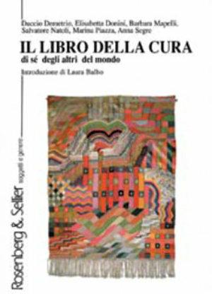 Il libro della cura  - Libro Rosenberg & Sellier 1999, Soggetti e genere | Libraccio.it