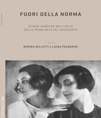 Fuori della norma. Storie lesbiche nell'Italia della prima metà del Novecento  - Libro Rosenberg & Sellier 2006 | Libraccio.it