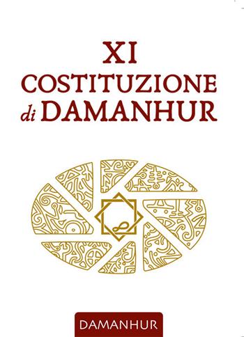 XI Costituzione di Damanhur  - Libro Damanhur 2023 | Libraccio.it