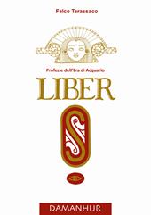 Liber «S». Profezie dell'età dell'acquario