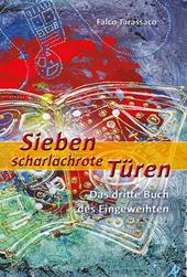 Sieben scharlachrote türen. Das dritte buch des eingeweihten