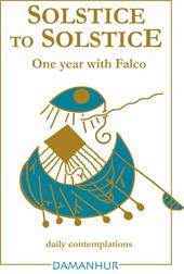 Solstice to solstice. A year with Falco. Ediz. bilingue