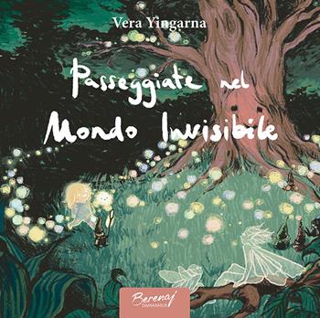 Passeggiate nel mondo invisibile. Ediz. italiana e bulgara - Vera Yingarna - Libro Damanhur 2024 | Libraccio.it