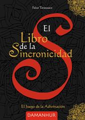El libro de la sincronicidad. El juego de la adivinación. Ediz. multilingue