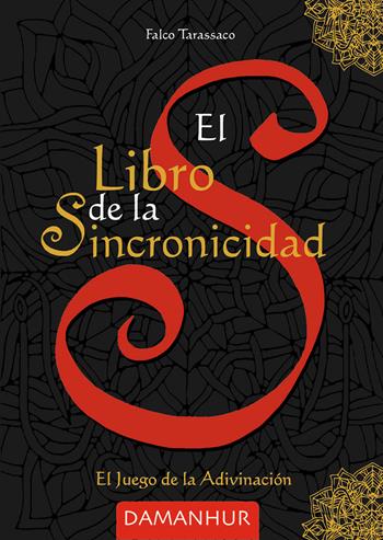 El libro de la sincronicidad. El juego de la adivinación. Ediz. multilingue - Oberto Airaudi - Libro Damanhur 2024 | Libraccio.it