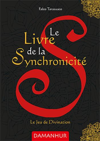 Le livre de la synchronicité. Le jeu de divination. Ediz. multilingue - Oberto Airaudi - Libro Damanhur 2024 | Libraccio.it