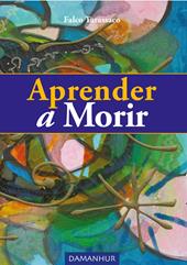 Aprender a morir. Ediz. multilingue