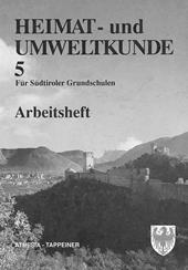 Heimat-u. Umweltkunde 5 für Südtiroler Grundschulen