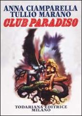 Club Paradiso (semplice ricerca di felicità)