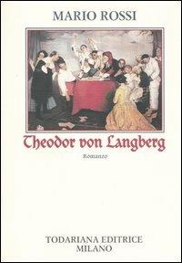 Theodor von Langberg - Mario Rossi - Libro Todariana 2004, Luoghi narrativi | Libraccio.it