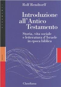 Introduzione all'Antico Testamento - Rolf Rendtorff - Libro Claudiana 2000, Strumenti | Libraccio.it