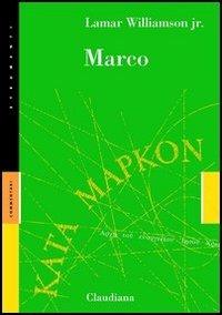 Marco - Lamar Williamson - Libro Claudiana 2004, Strumenti | Libraccio.it