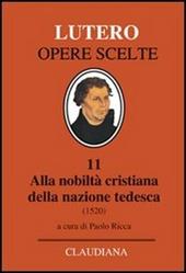 Alla nobiltà cristiana della nazione tedesca. A proposito della correzione e del miglioramento della società cristiana