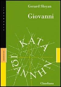 Giovanni - S. Gerard Sloyan - Libro Claudiana 2008, Strumenti | Libraccio.it