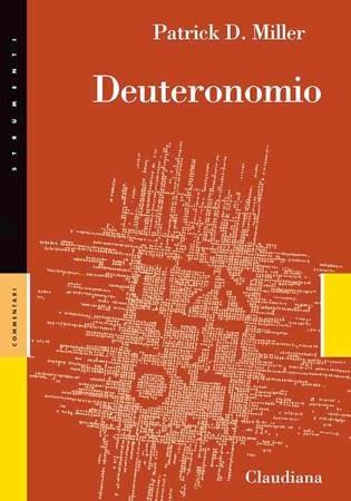Deuteronomio - Patrick D. Miller - Libro Claudiana 2008, Strumenti. Commentari | Libraccio.it