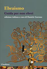 Ebraismo. Guida per non ebrei  - Libro Claudiana 2019, Piccola biblioteca teologica | Libraccio.it