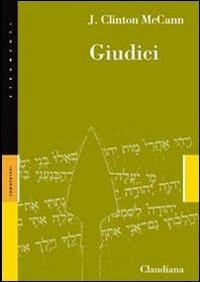 Giudici - J. Clinton McCann - Libro Claudiana 2009, Strumenti | Libraccio.it