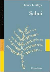 Salmi - James L. Mays - Libro Claudiana 2010, Strumenti. Commentari | Libraccio.it