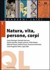 Natura, vita, persone, corpi. Lemmi e dilemmi della scienza, della laicità, della religione