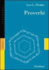 Proverbi. Detti, poesie e istruzioni per i più alti ideali