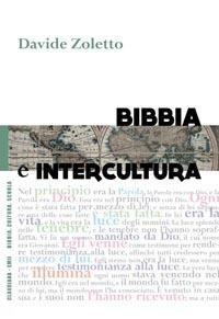 Bibbia e intercultura - Davide Zoletto - Libro Claudiana 2011, Bibbia, cultura, scuola | Libraccio.it