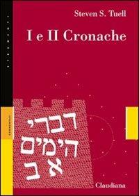 I e II Cronache - Steven S. Tuell - Libro Claudiana 2012, Strumenti. Commentari | Libraccio.it
