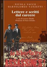 Lettere e scritti dal carcere - Nicola Sacco, Bartolomeo Vanzetti - Libro Claudiana 2012, Studi storici. Testi | Libraccio.it