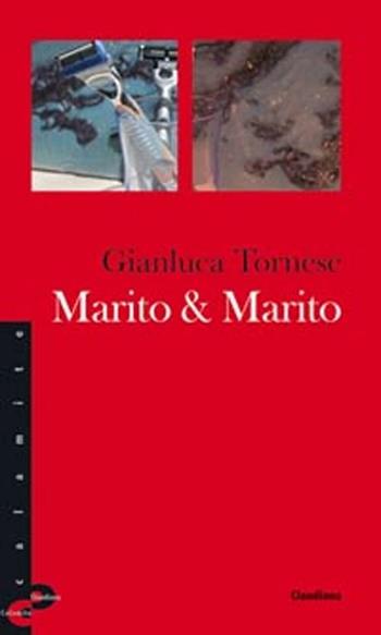 Marito & marito - Gianluca Tornese - Libro Claudiana 2012, Calamite | Libraccio.it