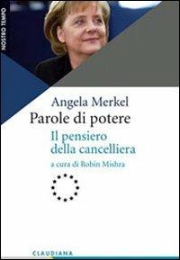 Parole di potere. Il pensiero della cancelliera - Angela Merkel - Libro Claudiana 2012, Nostro tempo | Libraccio.it