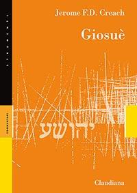 Giosuè - Jerome F. D. Creach - Libro Claudiana 2012, Strumenti. Commentari | Libraccio.it