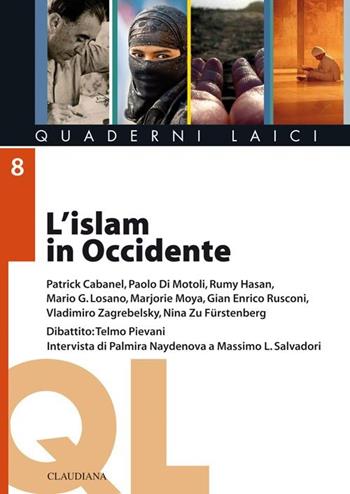 L' Islam in Occidente  - Libro Claudiana 2013, Quaderni laici | Libraccio.it