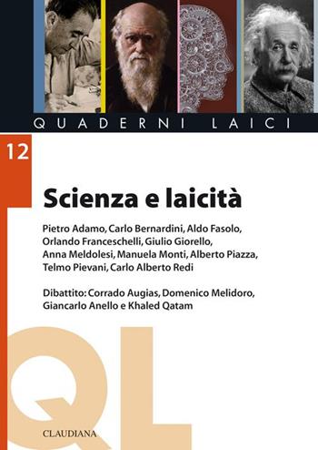 Scienza e laicità  - Libro Claudiana 2014, Quaderni laici | Libraccio.it