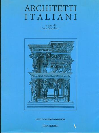 Architetti italiani. Ediz. illustrata  - Libro Idea Books (Milano) 1992, Architettura e design.Ist.europeo design | Libraccio.it
