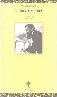 Lo stato ebraico - Theodor Herzl - Libro Il Nuovo Melangolo 1992, Opuscula | Libraccio.it