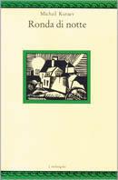 Ronda di notte - Michail Kuraev - Libro Il Nuovo Melangolo 1993, Nugae | Libraccio.it