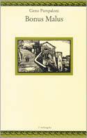Bonus malus - Geno Pampaloni - Libro Il Nuovo Melangolo 1994, Nugae | Libraccio.it