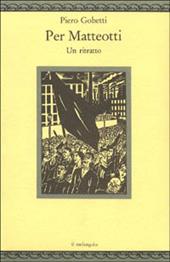 Per Matteotti. Un ritratto