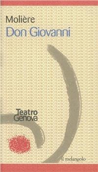 Don Giovanni - Molière - Libro Il Nuovo Melangolo 2000, Teatro stabile di Genova | Libraccio.it