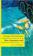 Non rimanere soli - Giorgio Scerbanenco - Libro Il Nuovo Melangolo 1995, Nova | Libraccio.it