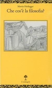 Che cos'è la filosofia - Martin Heidegger - Libro Il Nuovo Melangolo 1995, Opuscula | Libraccio.it