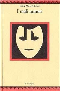 I mali minori - Luis M. Díez - Libro Il Nuovo Melangolo 1996, Nugae | Libraccio.it