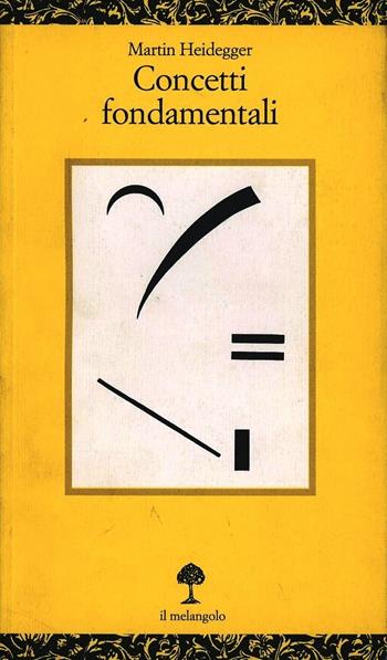 Concetti fondamentali - Martin Heidegger - Libro Il Nuovo Melangolo 1996, Opuscula | Libraccio.it