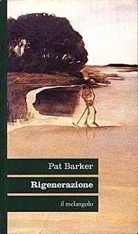 Rigenerazione - Pat Barker - Libro Il Nuovo Melangolo 1997, Nova | Libraccio.it